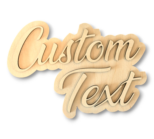 Wooden Blanks | Custom Text | For Signs, Crafting, and Artwork
